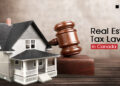 A to Z Guide on Real Estate Tax Laws in Canada